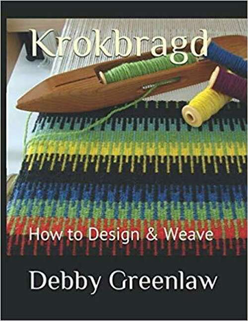 Debby Greenlaw - So, what is Krokbragd